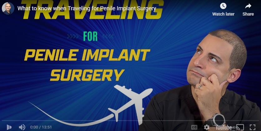 What to know when Traveling for Penile Implant Surgery